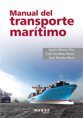 Manual del transporte marítimo - Agustín Montori Díez