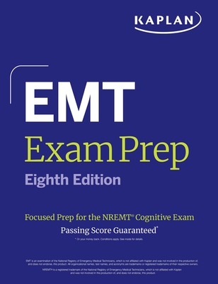 EMT Exam Prep, Eighth Edition: Focused Prep for the Nremt Cognitive Exam -