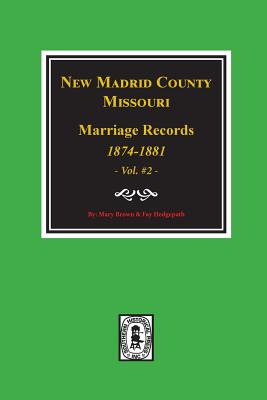 New Madrid County, Missouri Marriage Records, 1874-1881. (Volume #2) - Mary Brown