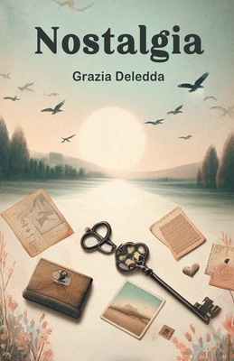 Nostalgia - Grazia Deledda