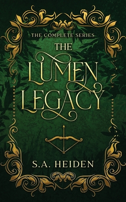 The Lumen Legacy - S. A. Heiden