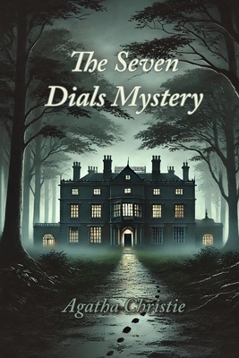 The Seven Dials Mystery - Agatha Christie