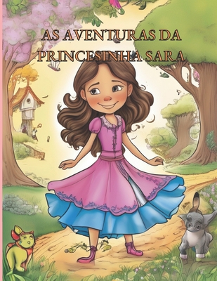 as aventuras da princesinha sara: as aventuras da princesinha sara para colorir com perfeição - Sara Caetano Silva
