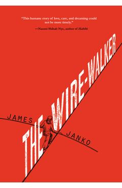 Poza produsului The Wire-Walker - James Janko
