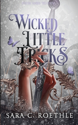Wicked Little Tricks - Sara C. Roethle