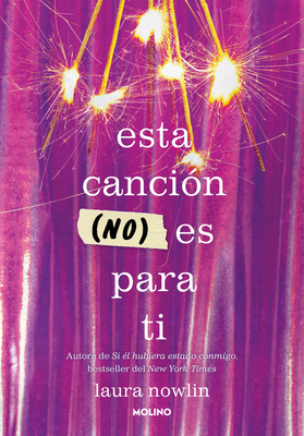 Esta Canción (No) Es Para Ti / This Song Is (Not) for You - Laura Nowlin