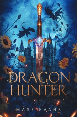 Dragon Hunter - Mase Evans