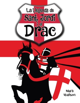 Sant Jordi I El Drac: La Llegenda de Sant Jordi I El Drac - Richard Caine