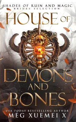 Coperta cărții 'House of Demons and Bones - Meg Xuemei X.'