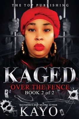 Kaged 2: Over The Fence - 