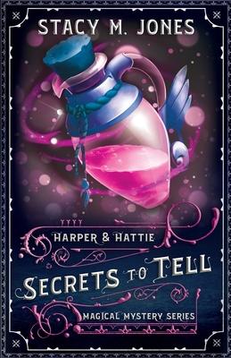 Secrets to Tell - Stacy M. Jones