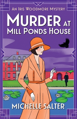 Murder at Mill Ponds House - Michelle Salter