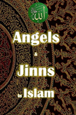 Angels and Jinn in Islam - Maria Yaseen