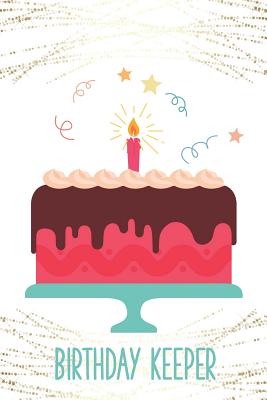 Birthday Keeper: Important Date Reminder Cute Cake & Gold Shimmer - Jenily Publishing