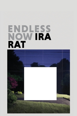 Endless Now (Deluxe Edition) - Ira Rat