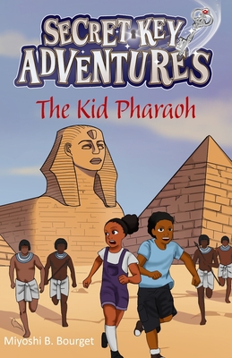 The Secret Key Adventures: The Kid Pharaoh - Charisma Osuagwu