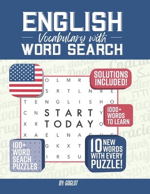 English Vocabulary with Word Search Puzzles: Learn 10 New English Words with each Word Search Puzzle! Activity Book - 
