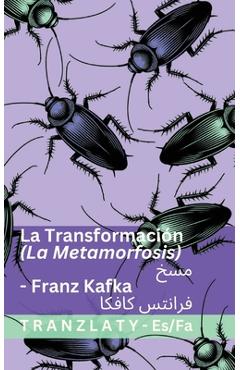 Coperta cărții 'La Metamorfosis / مسخ: Tranzlaty Español فارسی - Franz Kafka'