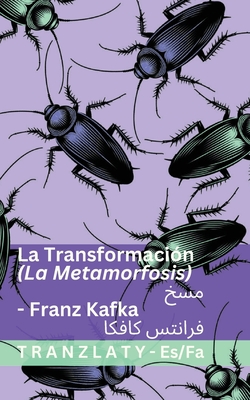Coperta cărții 'La Metamorfosis / مسخ: Tranzlaty Español فارسی - Franz Kafka'