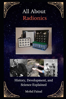 All About Radionics: History, Development, and Science Explained - Mohd Faisal