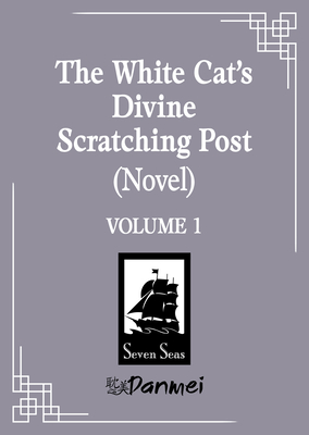 The White Cat's Divine Scratching Post (Novel) Vol. 1 - 