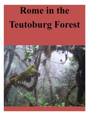 Rome in the Teutoburg Forest - 