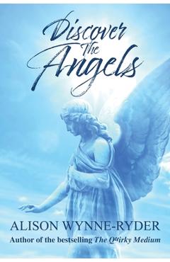 Coperta cărții 'Discover the Angels - Alison Wynne-ryder'