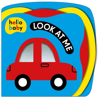 Look at Me! (Hello Baby): A High Contrast Book for Newborns - Roger Priddy