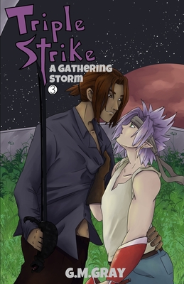 Triple Strike: A Gathering Storm - G. M. Gray