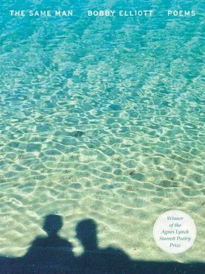 The Same Man: Poems - Bobby Elliott