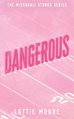 Dangerous - Lottie Moore