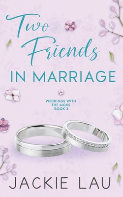 Coperta cărții 'Two Friends in Marriage - Jackie Lau'