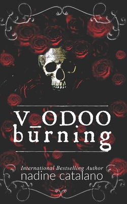 Voodoo Burning - Nadine Catalano