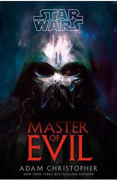 Poza produsului Star Wars: Master of Evil - Adam Christopher
