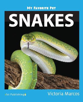 My Favorite Pet: Snakes - Victoria Marcos