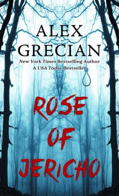 Rose of Jericho - Alex Grecian
