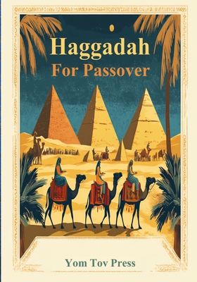Haggadah for Passover: Passover Haggadah, Tradition, A Simple Passover Seder, Family-Friendly - Yom Tov Press