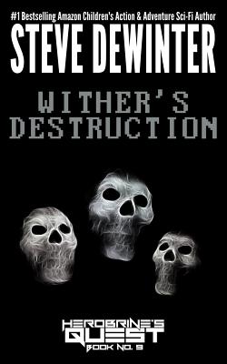 Wither's Destruction - Steve Dewinter