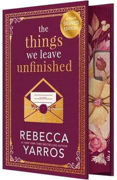 Poza produsului The Things We Leave Unfinished - Rebecca Yarros