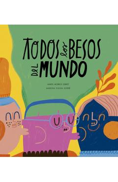 Todos Los Besos del Mundo - Marta Morros