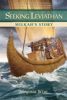 Seeking Leviathan: Milkah's Story - Virginia Wise