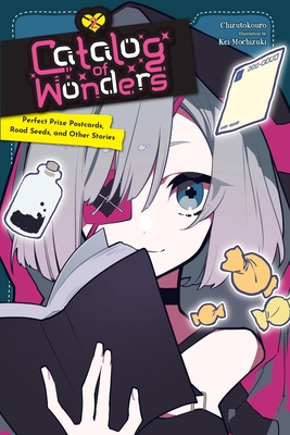 Catalog of Wonders, Vol. 2: Perfect Prize Postcards, Road Seeds, and Other Stories Volume 2 -