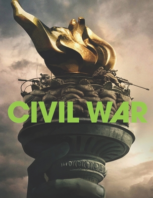 Civil War: Screenplay - Curtis Evey