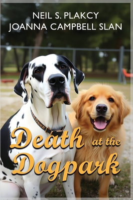 Death at the Dog Park: Dog of Punishment & Lamb Chopped - Neil S. Plakcy