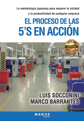 El proceso de las 5'S en acción - Luis Socconini