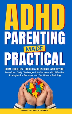 ADHD Parenting Made Practical - Charli Kay