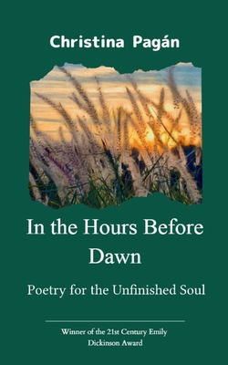 In the Hours Before Dawn - Christina Pagán