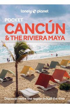 Poza produsului Lonely Planet Pocket Cancun & the Riviera Maya - Lonely Planet