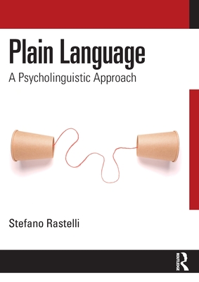Plain Language: A Psycholinguistic Approach - Stefano Rastelli