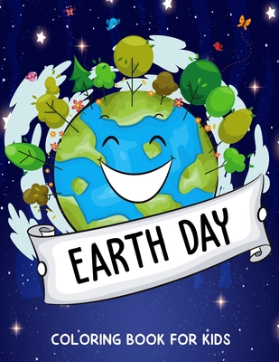 Earth Day Coloring Book for Kids: Fun Planet Earth Coloring Activity Book for Boys, Girls, Toddler, Preschooler & Kids Ages 4-8 - Pixelart Studio